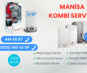 Manisa Kombi Tamir Arıza Servisi 444 95 87