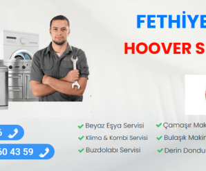 Fethiye Hoover Servisi 444 28 46 |Bakım Servisi